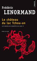 Couverture du livre « Le château du lac tchou-an » de Frederic Lenormand aux éditions Points