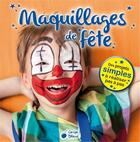 Couverture du livre « Maquillages de fête » de  aux éditions Cerise Bleue