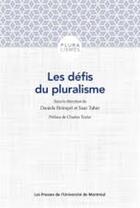 Couverture du livre « Les defis du pluralisme » de Collectif/Heimpel aux éditions Pu De Montreal