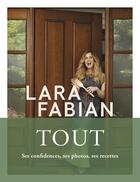 Couverture du livre « Tout » de Lara Fabian aux éditions Libre Expression