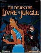 Couverture du livre « Le dernier livre de la jungle t.3 ; le printemps » de Henri Recule et Stephen Desberg aux éditions Lombard