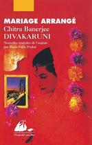 Couverture du livre « Mariage arrangé (edition 2006) » de Chitra-Banerjee Divakaruni aux éditions Picquier