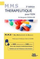 Couverture du livre « MMS thérapeutique pour l'EDN : mes médicaments de secours (3e édition) » de Benjamin Chevallier aux éditions Vernazobres Grego