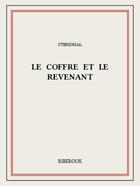 Couverture du livre « Le coffre et le revenant » de Stendhal aux éditions Bibebook