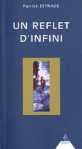 Couverture du livre « Un Reflet D'Infini » de Estrade aux éditions Dervy