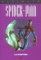 Couverture du livre « Ultimate Spider-Man t.11 : la punition » de Brian Michael Bendis et Mark Bagley aux éditions Marvel France