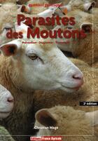 Couverture du livre « Parasites des moutons (2e édition) » de Mage-C aux éditions France Agricole