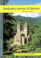 Couverture du livre « Itinéraire roman d'Alsace » de Theodore Rieger aux éditions Gisserot