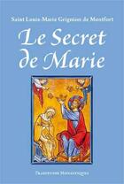 Couverture du livre « Le secret de marie » de  aux éditions Traditions Monastiques