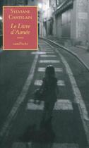 Couverture du livre « Le livre d'Aimée » de Sylviane Chatelain aux éditions Bernard Campiche