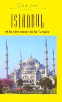 Couverture du livre « Istanbul et la côte Ouest de la Turquie » de  aux éditions Jpm