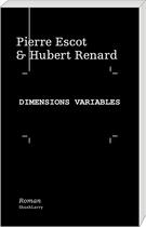 Couverture du livre « Dimensions variables » de Pierre Escot et Hubert Renard aux éditions Art Et Fiction