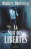 Couverture du livre « La nuit des libertes » de Marilou Brousseau aux éditions Les Editions Jcl