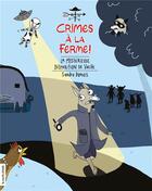 Couverture du livre « Crimes à la ferme Tome 2 : la mystérieuse disparition de vache » de Sandra Dumais aux éditions La Courte Echelle