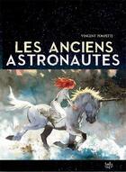 Couverture du livre « Les anciens astronautes » de Vincent Pompetti aux éditions Tartamudo