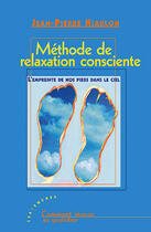 Couverture du livre « Méthode de relaxation consciente » de Jean-Pierre Niaulon aux éditions Les Deux Encres