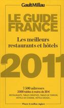 Couverture du livre « Guide Gault Millau France (édition 2011) » de Gault&Millau aux éditions Gault&millau