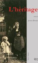 Couverture du livre « L'héritage » de Jehan Danes aux éditions Croit Vif
