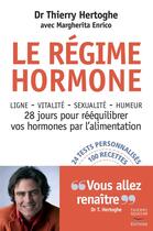 Couverture du livre « Le régime hormone » de Margherita Enrico et Thierry Hertoghe aux éditions Thierry Souccar