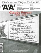 Couverture du livre « L'architecture d'aujourd'hui n 411 claude parent mars 2016 » de  aux éditions Archipress