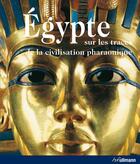 Couverture du livre « Egypte ; sur les traces de la civilisation pharaonique » de Regine Schulz et Matthias Seidel aux éditions Ullmann