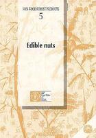 Couverture du livre « Edible nuts ; non-wood forest products n.5 » de Wickens aux éditions Fao