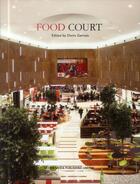 Couverture du livre « Food court » de Denis Gervais aux éditions Design Media