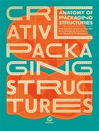 Couverture du livre « Creative packaging structure (new ed) » de  aux éditions Sendpoints