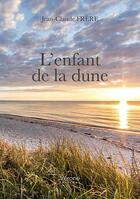 Couverture du livre « L'enfant de la dune » de Jean-Claude Frere aux éditions Verone