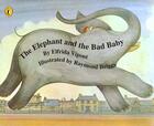 Couverture du livre « The elephant and the bad baby » de Elfrida Vipont aux éditions Puffin Uk