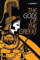 Couverture du livre « Gods of the greeks » de C Kerenyi aux éditions Thames & Hudson