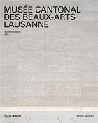 Couverture du livre « Musée cantonal des beaux-arts Lausanne » de Philip Jodidio aux éditions Rizzoli