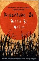 Couverture du livre « DEATH BY WATER » de Kenzaburo Oe aux éditions Atlantic Books