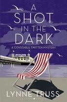 Couverture du livre « A shot in the dark » de Lynne Truss aux éditions Bloomsbury