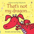 Couverture du livre « That's not my dragon » de  aux éditions Usborne