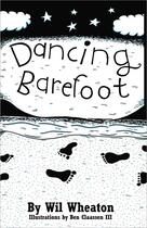 Couverture du livre « Dancing barefoot » de Wheaton aux éditions O'reilly Media