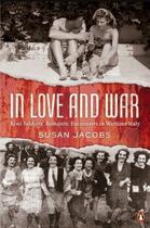 Couverture du livre « In Love and War: Kiwi soldiers' romantic encounters » de Jacobs Susan aux éditions Penguin Books Ltd Digital