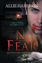 Couverture du livre « No fear » de Harrison Allie aux éditions Bellebooks