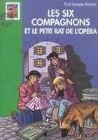 Couverture du livre « Les Six Compagnons 10 - Les Six Compagnons et le petit rat de l'Opéra » de Paul-Jacques Bonzon aux éditions Hachette Jeunesse