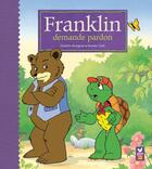 Couverture du livre « Franklin demande pardon » de Paulette Bourgeois et Clark Brenda aux éditions Hachette Jeunesse