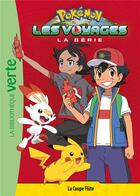 Couverture du livre « Pokémon - les voyages t.4 ; la coupe flûte » de  aux éditions Hachette Jeunesse