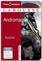 Couverture du livre « Andromaque (édition 2008) » de Jean Racine aux éditions Larousse