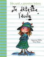 Couverture du livre « Je déteste l'école » de Tony Ross et Jeanne Willis aux éditions Gallimard-jeunesse