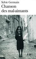 Couverture du livre « Chanson des mal-aimants » de Sylvie Germain aux éditions Gallimard