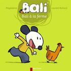 Couverture du livre « Bali à la ferme » de Laurent Richard et Magdalena aux éditions Pere Castor