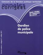 Couverture du livre « Gardien de police municipale 2010-2011 ; catégorie b ; filière sécurité » de  aux éditions Documentation Francaise