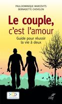 Couverture du livre « Le couple, c'est l'amour » de Bernadette Chovelon aux éditions Cerf