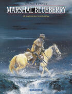 Couverture du livre « Marshal Blueberry T.2 ; mission Sherman » de William Vance et Thierry Smolderen et Jean Giraud aux éditions Dargaud