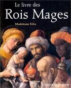 Couverture du livre « Le livre des rois mages » de Madeleine Felix aux éditions Desclee De Brouwer