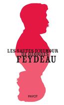 Couverture du livre « Les sautes d'humour de Georges Feydeau » de Georges Feydeau et Ewan Pez aux éditions Payot